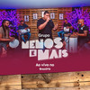 Quem / Frenesi / Deixa Alagar (Ao Vivo) - Grupo Menos É Mais&Tiee&Picolé&Daniel Marcal&Dodo Monteiro&Walmir Borges&Mauro Jr.