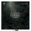 Criminal (Rell The Soundbender’s VIP Remix) - Rell the Soundbender&Los Rakas&Far East Movement