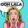 Ooh Lala - David Peel&Kilian Taras&Phase Five