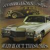 Watch Out These Mfs(feat. S2K) (Explicit) - Robbgikma&S2K