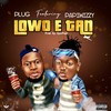 Lowo E Tan - Papiwizzy&Plug