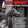 I Belong to Glasgow - LOU GRANT&Fyffe