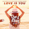 Love Is You (Que & Rkay Remix) - Outforce&DJ Pulse&Donna Marie