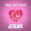 Feel My Love - Aetuxx