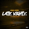 Late Nightz (Explicit) - Smokey Montana&Blaze