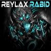 Rabid (Explicit) - Reylax