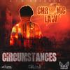 Circumstances(feat. Chronic Law) - Air Recordz&Chronic Law