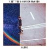 Alone - LOST YOU&Hayden McHugh