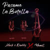 Pasame La Botella (Explicit) - Mach & Daddy&Yemil