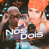 Nós Dois (Explicit) - Menino GS&MC Jenny Jenny&Moss Beats