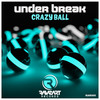 Crazy Ball - Under Break