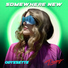 Somewhere New - Odyssette&Druzy