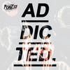 Addicted (Explicit) - Fonzse