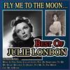 Fly M E the Moon - Julie London