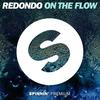 On The Flow (Extended Mix) - Redondo