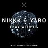 Play With Us - Nikkk&Yaro
