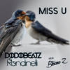 Miss U (Original Mix) - Dodobeatz&Rondinelli&Bibiane Z