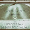 Indifference (Gregory Galahad Remix) - Hansol&No Else