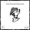 THE NEW RENAISSANCE - SHAYNE THE PROPHET&Wes Harris&King Chav