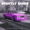 Nightly Shine (Explicit) - Zetuv