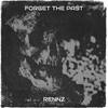 Forget the Past - Rennz