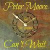 Can't Wait - Peter Moore&The Wolfman