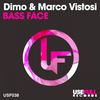 Bass Face (Marco Vistosi Mix) - Dimo&Marco Vistosi