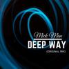 Deep Way - Mick Man