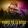 Vamos Pa' La Disco - Eddy K