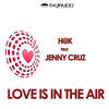 Love Is In The Air (Sandro Valentino Remix) - h@k&Jenny Cruz&Sandro Valentino