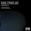 Sensations (Original Mix) - Rafa Fradejas