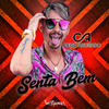 Senta Bem - MC Cego Abusado