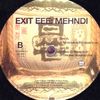 Mehndi (King O. Remix) - Exit EEE