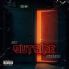 Outside (feat. IGN) (Explicit) - FRVNCO&IgN