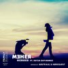 Heroes (NØREQUEST Remix) - ME & her&Sutja Gutierrez&NØREQUEST