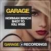 Shot to Kill Wise (Original Mix) - Norman Bench