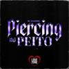 Piercing no Peito (Explicit) - Mc Madimbu