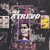 Me Atrevo (Explicit) - Osquel&Rafa Pabon