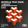 Vibrate - Morelia&Dani