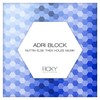 Nuttin Else Then Houze Musik (Radio Edit) - Adri Block