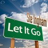 Let It Go (Extended Mix) - Ste Ingham