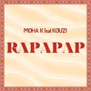 Rapapap - Moha k&kouz1