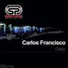Orion (Original Mix) - Carlos Francisco