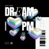 Dreampm (Explicit) - Xapp&Jurus