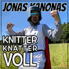 Knitter Knatter Voll - Jonas Kanonas