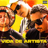 Vida De Artista (Explicit) - Bx real&Luccas LC&mc tom da VG