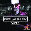 VIPER (Original Mix) - Parallax Breakz