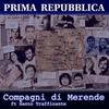 Compagni Di Merende(feat. Santo Trafficante) (Explicit) - Prima Repubblica&Santo Trafficante