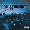 My Kinda Day(feat. jay2drippy) (Explicit) - The Emo Kid&Jay2drippy
