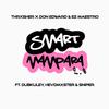 Smart Mampara 2.0 (feat. Dub-Kuley, HevdMxster & Sniper) - Don Edward&Ez Maestro&THRXSHER&Dub-Kuley&HevdMxster&Sniper